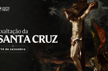 Hoje a Igreja celebra a Exaltação da Santa Cruz